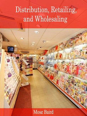cover image of Distribution, Retailing, and Wholesaling